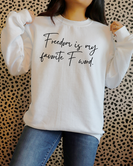Freedom is My Favorite F Word
